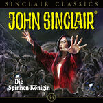 ISBN 9783785782842: John Sinclair Classics - Folge 44 - Die Spinnen-Königin. Hörspiel.