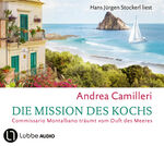 ISBN 9783785786222: Die Mission des Kochs - Commissario Montalbano träumt vom Duft des Meeres.