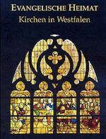 Evangelische Heimat - Kirchen in Westfalen