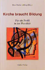 ISBN 9783785804049: Kirche braucht Bildung