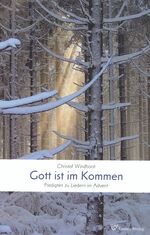 ISBN 9783785805206: Gott ist im Kommen: Predigten zu Liedern im Advent