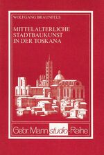 ISBN 9783786112556: Mittelalterliche Stadtbaukunst in der Toskana.