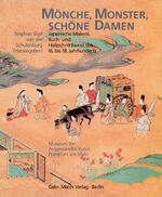 ISBN 9783786116059: Mönche, Monster, schöne Damen : Japanische Malerei, Buch- und Holzschnittkunst des 16. bis 18. Jahrhunderts in Frankfurt am Main