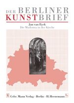 ISBN 9783786123828: Jan van Eyck - Die Madonna in der Kirche - Gemäldegalerie, Staatliche Museen zu Berlin Preussischer Kulturbesitz, Berlin-Tiergarten - Kulturforum, Matthäikirchplatz