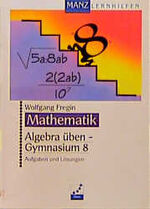 ISBN 9783786301134: Algebra üben - Gymnasium