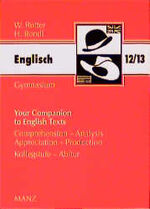 ISBN 9783786302995: Your companion to English Texts – Comprehension - Analysis - Appreciation - Production. Kollegstufe /Abitur /Universität