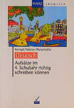 ISBN 9783786306849: Aufsätze im 4. Schuljahr richtig schreiben können : mit neuer Rechtschreibung. Kempf/Kübler/Meierhöfer / Manz-Lernhilfen