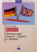 Übersetzungen Deutsch - Englisch – 6. Schuljahr