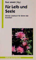 ISBN 9783786720096: Für Leib und Seele