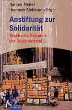 ISBN 9783786720140: Anstiftung zur Solidarität – Praktische Beispiele der Sozialpastoral