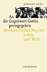 ISBN 9783786723158: An die Gegenwart Gottes preisgegeben