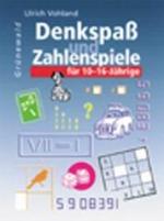 ISBN 9783786723509: Denkspass und Zahlenspiele für 10-16-jährige