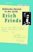 ISBN 9783786725206: Biblische Spuren in der Lyrik Erich Frieds