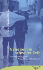 ISBN 9783786784128: Nahe sein in schwerer Zeit: Zur Begleitung von Angehörigen von Sterbenden