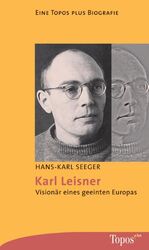 ISBN 9783786785637: Karl Leisner - Visionär eines geeinten Europas