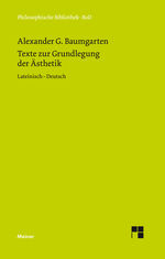 Alexander G Baumgarten: Texte zur Grundl Alexander G Baumgarten: Texte zur Grundl