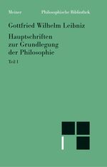 Philosophische Werke / Hauptschriften zur Grundlegung der Philosophie 1