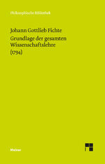 ISBN 9783787313341: Grundlage der gesamten Wissenschaftslehre – als Handschrift für seine Zuhörer (1794)