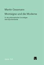 ISBN 9783787313396: Montaigne und die Moderne