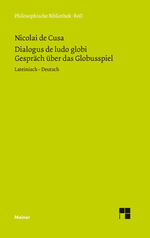 ISBN 9783787315543: Dialogus de ludo globi. Über das Globusspiel - Zweisprachige Ausgabe (lateinisch-deutsche Parallelausgabe, Heft 22)