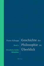 Geschichte der Philosophie im Überblick: Band 2., Christliche Antike, Mittelalter