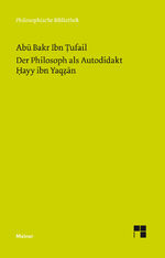 ISBN 9783787336401: Der Philosoph als Autodidakt. Hayy ibn Yaqzan – Ein philosophischer Insel-Roman