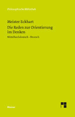 Meister Eckhart: Die Reden zur Orientier Meister Eckhart: Die Reden zur Orientier