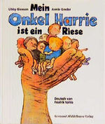 ISBN 9783787693474: Mein Onkel Harrie ist ein Riese