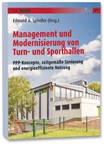 ISBN 9783788077952: Management und Modernisierung von Turn- und Sporthallen - PPP-Konzepte, zeitgemäße Sanierung und energieeffiziente Nutzung