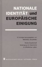 ISBN 9783788115326: Nationale Identität und "Europäische Einigung" - 15 Vorträge. Für die Ranke-Gesellschaft, Vereinigung für Geschichte im öffentlichen Leben