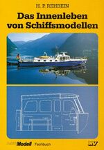 ISBN 9783788306281: Das Innenleben von Schiffsmodellen