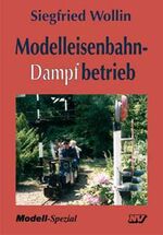 ISBN 9783788306786: Modelleisenbahn - Dampfbetrieb