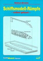 ISBN 9783788316228: Schiffsmodell-Rümpfe - selbst gebaut