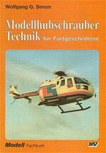 ISBN 9783788326173: Modellhubschrauber-Technik für Fortgeschrittene. Modell : Fachbuch