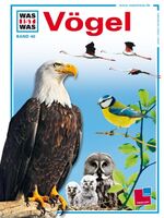 Was ist Was: Band 40 - Vögel [Gebundene Was ist Was: Band 40 - Vögel [Gebundene