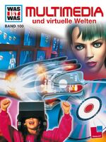 ISBN 9783788606633: Multimedia und virtuelle Welten - Ein "Was ist was" Buch - Band 100 - bk436