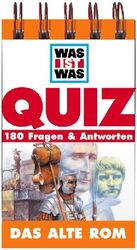 ISBN 9783788607661: Das alte Rom: Quiz - 180 Fragen & Antworten  (= Was ist was)