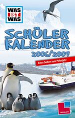 ISBN 9783788614829: Was ist Was Schülerkalender 2006/2007