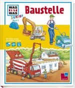 ISBN 9783788615932: Was ist was junior, Band 02: Baustelle