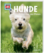 ISBN 9783788620417: WAS IST WAS Band 11 Hunde. Helden auf vier Pfoten