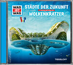 ISBN 9783788628857: WAS IST WAS Hörspiel: Städte der Zukunft / Wolkenkratzer (2 Themen auf einer CD)