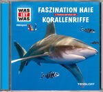 ISBN 9783788628963: WAS IST WAS Hörspiel: Faszination Haie/ Korallenriffe