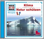 ISBN 9783788629250: Was ist was Hörspiel-CD: Klima/ Natur schützen