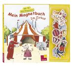 ISBN 9783788631055: Mein Magnetbuch: Im Zirkus. Mit 16 Bildmagneten