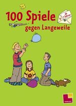 ISBN 9783788631741: 100 Spiele gegen Langeweile