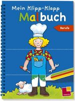 Mein Klipp-Klapp Malbuch Berufe