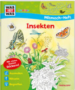 ISBN 9783788675738: WAS IST WAS Junior Mitmach-Heft. Insekten – Spiele, Rätsel, Sticker