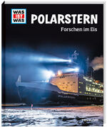 Kalvelage, Dr. Tim: WAS IST WAS Polarste Kalvelage, Dr. Tim: WAS IST WAS Polarste