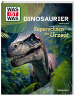 ISBN 9783788677107: WAS IST WAS Dinosaurier. Superechsen der Urzeit