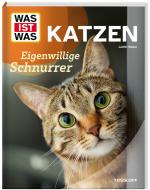 Judith Weber: WAS IST WAS Katzen. Eigenw